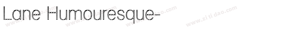 Lane Humouresque字体转换
